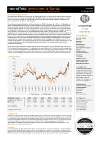 Factsheet 31 Januari 2015 De fondsmanager schrijft De maand januari resulteerde in een plus voor de Chinese HSCEI index. Per saldo nam de index toe met 4,84 procent gemeten in euro’s. De waarde van de Hong Kong Dollar 