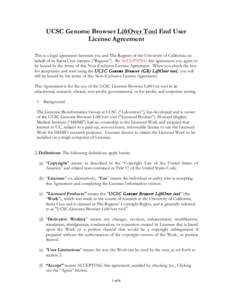 UCSC Genome Browser LiftOver Tool End User License Agreement This is a legal agreement between you and The Regents of the University of California on behalf of its Santa Cruz campus (“Regents”). By ACCEPTING this agr