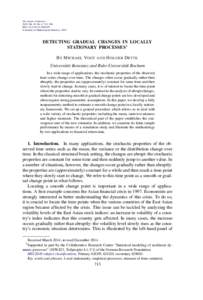 The Annals of Statistics 2015, Vol. 43, No. 2, 713–740 DOI: AOS1297 © Institute of Mathematical Statistics, 2015  DETECTING GRADUAL CHANGES IN LOCALLY