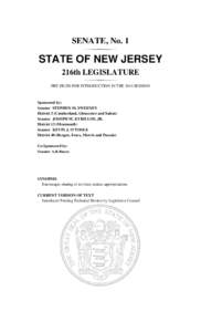 SENATE, No. 1  STATE OF NEW JERSEY 216th LEGISLATURE PRE-FILED FOR INTRODUCTION IN THE 2014 SESSION