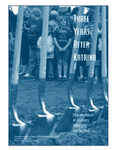 Three Years After Katrina  Progress Report