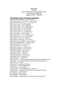 MINUTES OF THE KRADD REGIONAL TRANSPORTATION PLANNING COMMITTEE August 13, 2014 – 11:00 AM TRANSPORTATION COMMITTEE MEMBERS