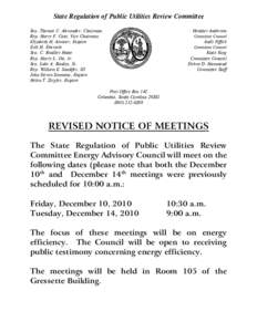 State Regulation of Public Utilities Review Committee Sen. Thomas C. Alexander, Chairman Rep. Harry F. Cato, Vice Chairman Elizabeth H. Atwater, Esquire Erik H. Ebersole Sen. C. Bradley Hutto