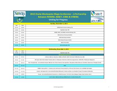 2015 Onsite Wastewater Mega-Conference -- A Partnership Between NOWRA, NAWT, SORA & VOWRA Uniting for Progress Tuesday, November 3, 2015 Start