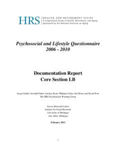 Psychosocial and Lifestyle Questionnaire[removed]Documentation Report Core Section LB Jacqui Smith, Gwenith Fisher, Lindsay Ryan, Philippa Clarke, Jim House and David Weir