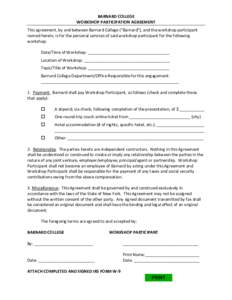 BARNARD COLLEGE WORKSHOP PARTICIPATION AGREEMENT This agreement, by and between Barnard College (“Barnard”), and the workshop participant named herein, is for the personal services of said workshop participant for th