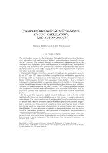 COMPLEX BIOLOGICAL MECHANISMS: CYCLIC, OSCILLATORY, AND AUTONOMOUS William Bechtel and Adele Abrahamsen  1