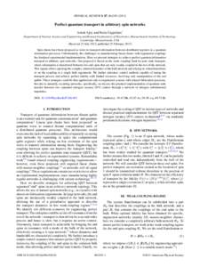 PHYSICAL REVIEW B 87, [removed]Perfect quantum transport in arbitrary spin networks Ashok Ajoy and Paola Cappellaro* Department of Nuclear Science and Engineering and Research Laboratory of Electronics, Massachuset