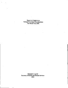 Report to Congress on  National Coverage Determinations For Fiscal Year 2006