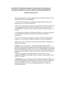 Evaluation of the Programme Support for Improvement in Governance and Management (SIGMA) for European Neighbourhood Region (SIGMA/ENPI) Response of the EU Services The evaluation report has rated the implementation of th