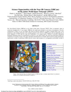 Science Opportunities with the Near-IR Camera (NIRCam) on the James Webb Space Telescope (JWST) Charles A. Beichman*a,b, Marcia Riekec, Daniel Eisensteind , Thomas P. Greenee, John Kristb Don McCarthyc, Michael Meyerf, J