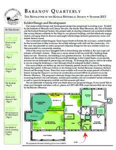 Baranov Quarterly The Newsletter of the Kodiak Historical Society  Summer 2013 Exhibit Design and Development In This Issue: Mark Your