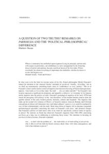 PARRHESIA  NUMBER 2 • 2007 • 89–108 A QUESTION OF TWO TRUTHS? REMARKS ON PARRHESIA AND THE ‘POLITICAL-PHILOSOPHICAL’