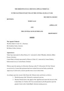 THE IRISH FINANCIAL SERVICES APPEALS TRIBUNAL IN THE MATTER OF PART VIIA OF THE CENTRAL BANK ACT 1942 RECORD NOBETWEEN: TEDDY SAGI APPELLANT