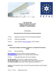 58th FEFAC AGM Cologne, Wednesday 10 June 2015 Congress centre “Koelnmesse” Rheinsaal 3 + 5 (North entrance)  PROGRAMME