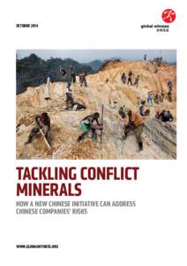 october[removed]Tackling conflict minerals How a new Chinese initiative can address Chinese companies’ risks