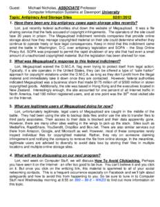 Guest:  Michael Nicholas, ASSOCIATE Professor Computer Information Systems at Davenport University Topic: Antipiracy And Storage Sites[removed]