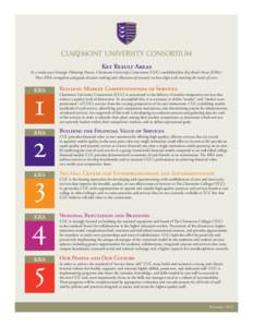 Key Result Areas In a multi-year Strategic Planning Process, Claremont University Consortium (CUC) established five Key Result Areas (KRAs). ese KRAs strengthen and guide decision making and allocation of resources to