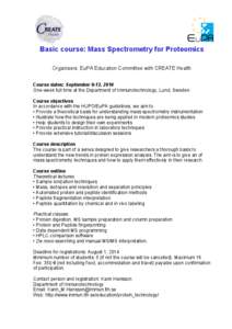 Analytical chemistry / Peptide mass fingerprinting / Sample preparation in mass spectrometry / Proteomics / Tandem mass spectrometry / Protein mass spectrometry / Quantitative proteomics / Mass spectrometry / Chemistry / Laboratory techniques