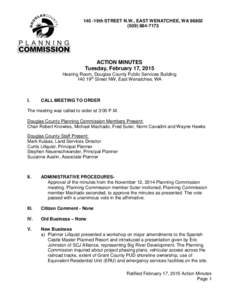 140 -19th STREET N.W., EAST WENATCHEE, WA7173 ACTION MINUTES Tuesday, February 17, 2015 Hearing Room, Douglas County Public Services Building