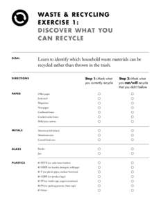 waste & recycling Exercise 1: discover what you can recycle  g oa l