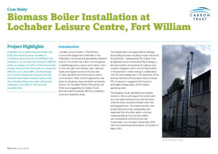 Case Study  Biomass Boiler Installation at Lochaber Leisure Centre, Fort William Project Highlights