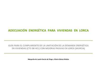 Microsoft WordADECUACION ENERGÉTICA PARA VIVIENDAS EN LORCA. GUÍA.doc