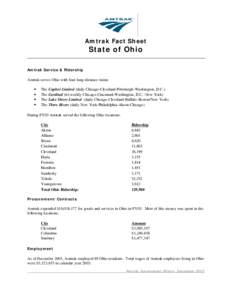 Amtrak Fact Sheet  State of Ohio Amtrak Service & Ridership  Amtrak serves Ohio with four long-distance trains:
