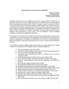   Educación Superior y Plan de Desarrollo 2010‐2014    Puntos para una reflexión  Documento preliminar  Elaborado por Hernando Bernal A 