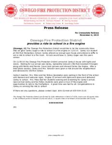 Press Release For Immediate Release November 6, 2015 Oswego Fire Protection District