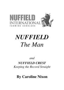 NUFFIELD The Man and NUFFIELD CREST Keeping the Record Straight