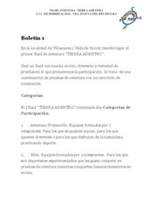 I RAID AVENTURA TIERRA ADENTRO[removed]DICIEMBRE de 2010, VILLANUEVA DEL RÍO SEGURA Boletín 1 En la localidad de Villanueva ( Valle de Ricote) tendrá lugar el primer Raid de Aventura “TIERRA ADENTRO”.