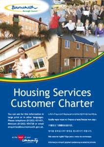 Introduction We have developed a Customer Charter for Bournemouth Borough Council’s Housing Services to ensure that we provide our customers with services that are excellent, accessible and consistent. This Charter ai