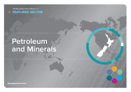 The New Zealand Sectors Report 2013  → FEATURED SECTOR Petroleum and Minerals