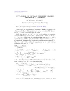 Submitted to the Annals of Statistics arXiv: arXiv:SUPPLEMENT TO “OPTIMAL WEIGHTED NEAREST NEIGHBOUR CLASSIFIERS” By Richard J. Samworth,