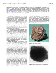 41st Lunar and Planetary Science Conference[removed]pdf GRAIN-SIZE ANALYSIS OF CBa GUJBA USING 3-D COMPUTED TOMOGRAPHY METHODS. C. M. Duffy1, P. A. Bland1,2, R. L. Abel3 and E. Twelker4, 1Impacts and Astromaterials 