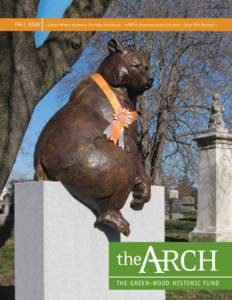 FALL 2006  ›› GREEN-WOOD: NATIONAL HISTORIC LANDMARK ›› ASPCA COMMEMORATES FOUNDER ›› SAVE OUR HISTORY ›› THE GREEN-WOOD HIS TORIC FUND