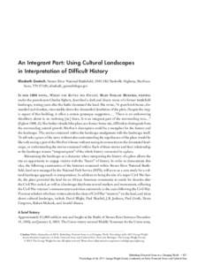 An Integrant Part: Using Cultural Landscapes in Interpretation of Difficult History Elizabeth Goetsch, Stones River National Battlefield, 3501 Old Nashville Highway, Murfreesboro, TN 37129; [removed] IN H