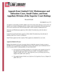 Appeals from Limited Civil, Misdemeanor and Infraction Cases, Small Claims, and from Appellate Division of the Superior Court Rulings Research Guide Last Updated: January 2013