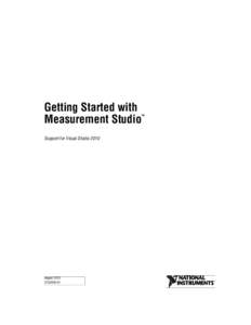 Getting Started with Measurement Studio Support for Visual Studio 2010 August 2012 373225B-01