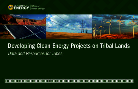 Developing Clean Energy Projects on Tribal Lands Data and Resources for Tribes Table of Contents Key Findings  .  .  .  .  .  .  .  .  .  .  .  .  .  .  .  .  .  .  .  .  .  .  .  .  .  .  .  .  .  .  .  .  .  .  .  .  