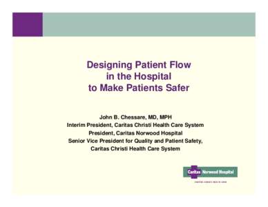 Designing Patient Flow in the Hospital to Make Patients Safer