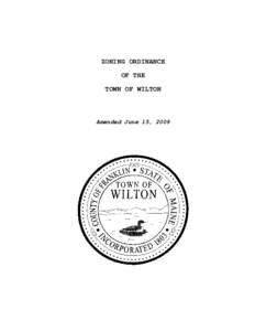 ZONING ORDINANCE OF THE TOWN OF WILTON Amended June 15, 2009