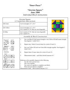 “Inner Peace” “Grecian Square” June 2008 Individual Block instructions Grecian Square (12