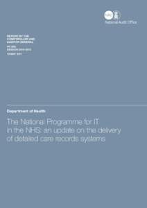 National Audit Office Report (HC): The National Programme for IT in the NHS: an update on the delivery of detailed care records systems (full report)