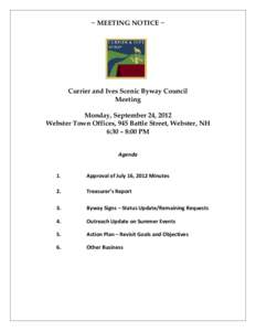 ~ MEETING NOTICE ~  Currier and Ives Scenic Byway Council Meeting Monday, September 24, 2012 Webster Town Offices, 945 Battle Street, Webster, NH