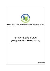 RIFT VALLEY WATER SERVICES BOARD  STRATEGIC PLAN (JulyJuneOctober 2007