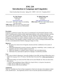 ENG 210 Introduction to Language and Linguistics North Carolina State University · Spring 2011 · MWF 11:20-12:10 · Tompkins[removed]Dr. Erik Thomas Tompkins 203