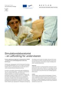 Find vejen frem VIA University College N E S T L E D Nurse Educator Simulation Based Learning