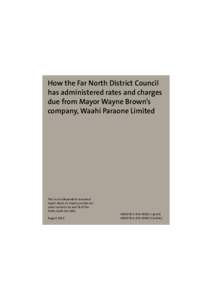 How the Far North District Council has administered rates and charges due from Mayor Wayne Brown’s company, Waahi Paraone Limited